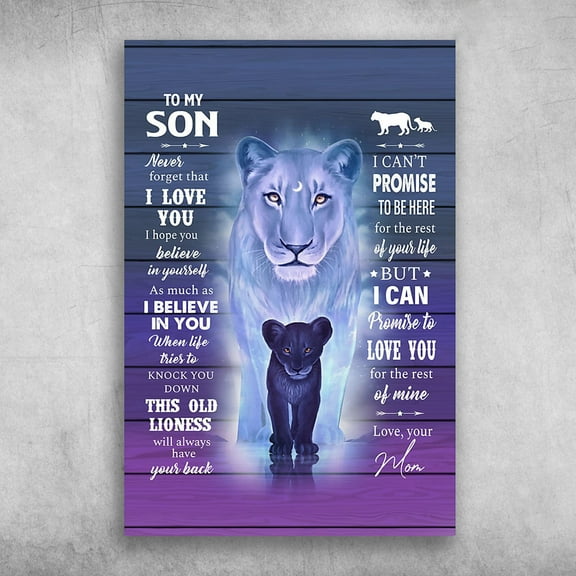 Lion Mon And Son - To My Son, Never Forget That, I Love You, I Hope You Believe In Yourself 11 x 17 Inch Poster