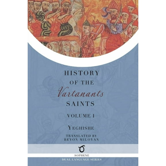 History of the Vartanants Saints: Volume 1, (Paperback)