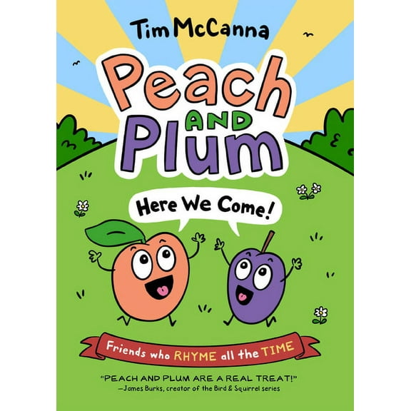 Peach and Plum Peach and Plum: Here We Come!, Book 1, (Hardcover)