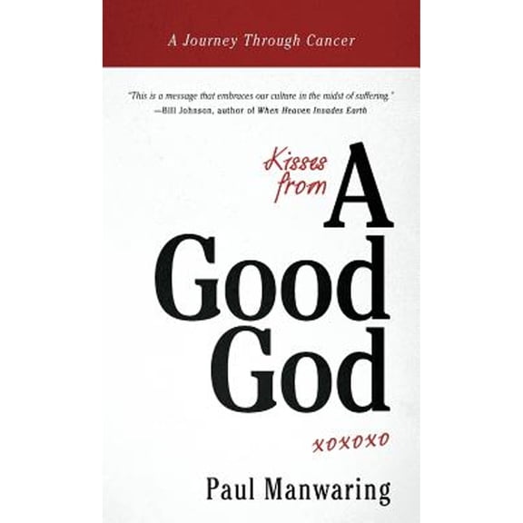 Pre-Owned Kisses from a Good God (Hardcover) 0768403227 9780768403220