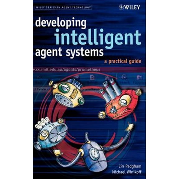Pre-Owned Wiley Agent Technology Developing Intelligent Agent Systems: A Practical Guide, Book 1, (Hardcover)
