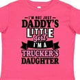 thumbnail image 4 of Inktastic Im Not Just Daddys Little Im a Truckers Daughter Girls Toddler T-Shirt, 4 of 5