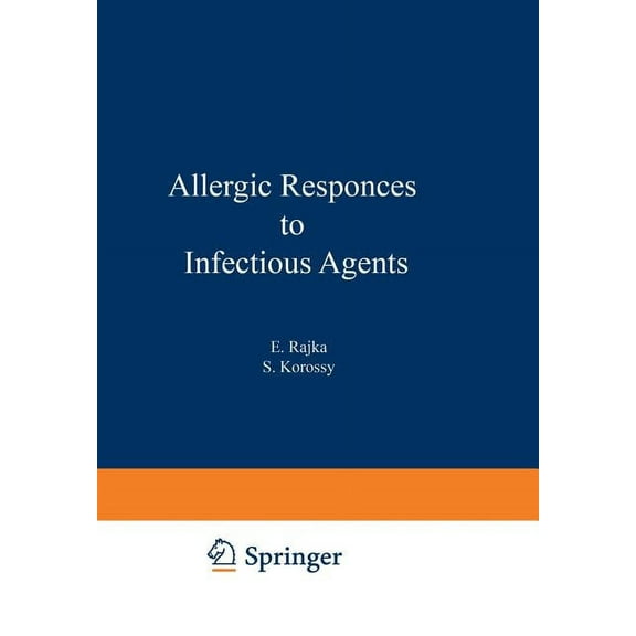 Immunological Aspects of Allergy and All Allergic Responses to Infectious Agents, Book 8, (Paperback)