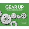 thumbnail image 1 of Pre-Owned Gear Up: Test Your Business Model Potential and Plan Your Path to Success (Paperback) 085708562X 9780857085627, 1 of 1