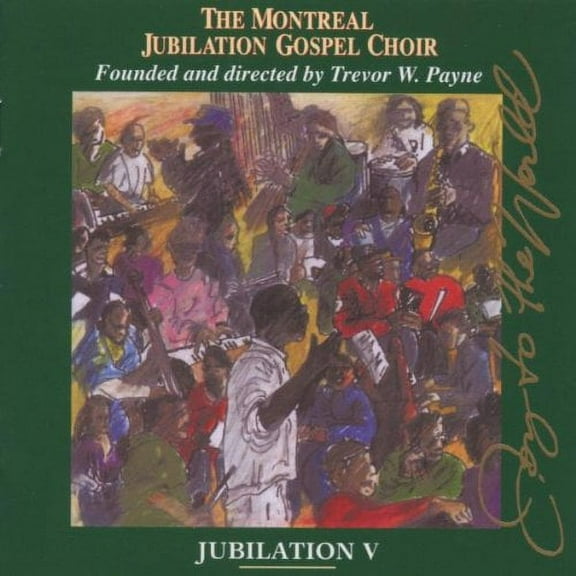 Montreal Jubilation Gospel Choir - Jubilation 5: Joy of the World - Music & Performance - CD