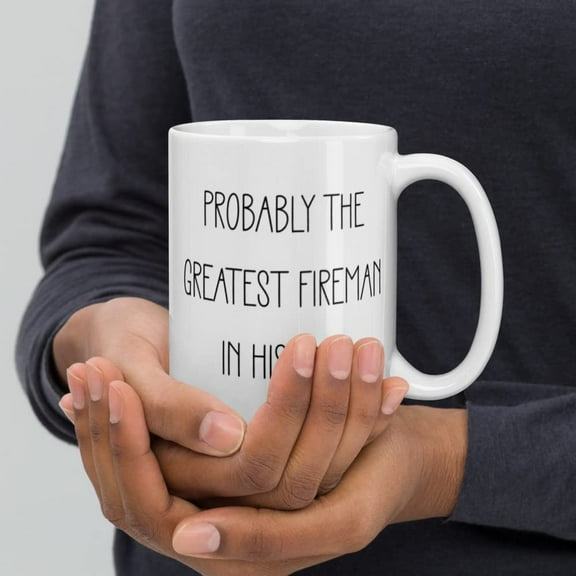 Funny Fireman mug, Firefighter Gifts, Fire Department Gifts For Men, Firewoman Gifts For Women, First Responder Coffee Mug Gifts, Occupation Mug
