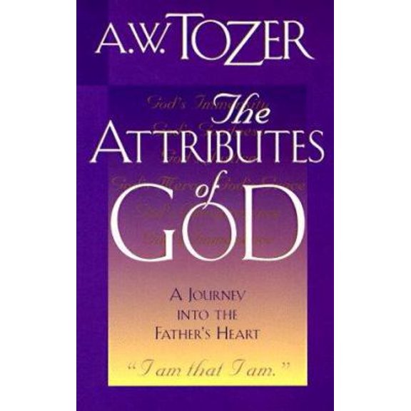 Pre-Owned The Attributes of God (Paperback) 0875097081 9780875097084