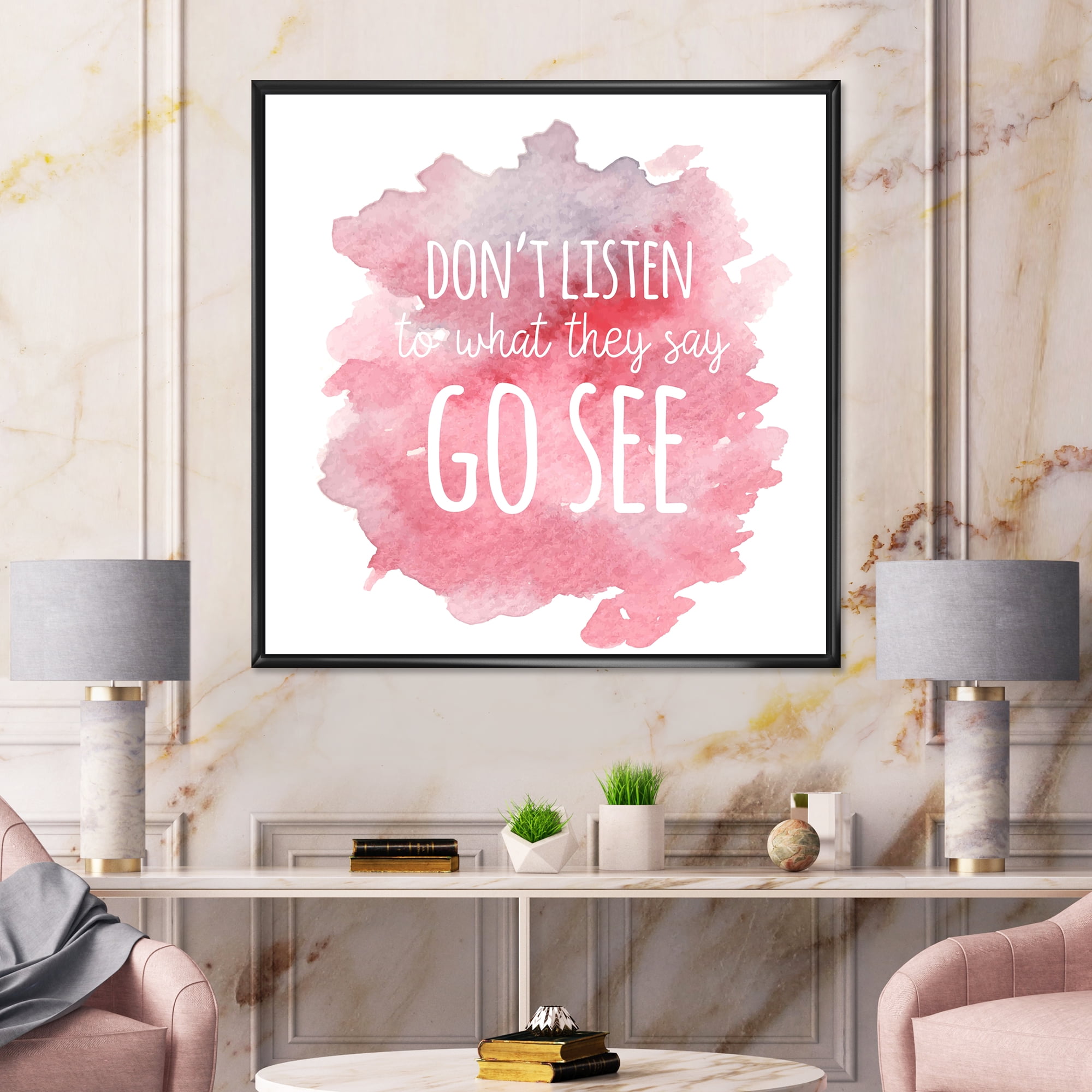 Designart 'Don't Listen To What They Say Go See On Pink Background' Traditional Framed Canvas Wall Art Print