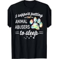 thumbnail image 2 of I Support Putting Animal Abusers To Sleep T-Shirt-220g, 2 of 7