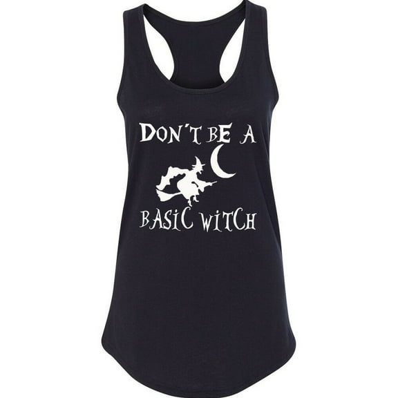 Don't Be Basic Witch Printed Lady Tank Top Halloween Boo Color Black Small