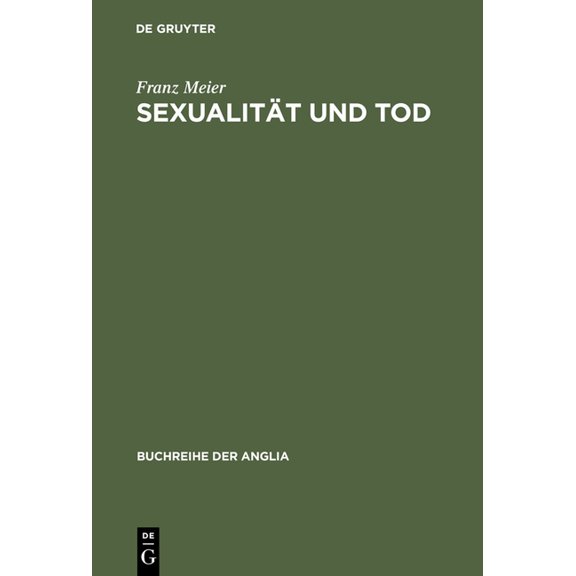 Buchreihe Der Anglia / Anglia Book SexualitÃ¤t und Tod, Book 36, (Hardcover)
