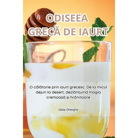 Odiseea GrecĂ de Iaurt, (Paperback)