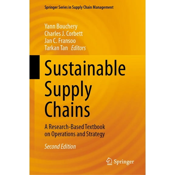 Springer Supply Chain Management Sustainable Supply Chains: A Research-Based Textbook on Operations and Strategy, Book 23, (Hardcover)