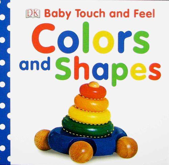 Baby Touch and Feel Baby Touch and Feel Colors and Shapes (Board book