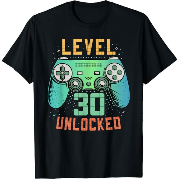 Level 30 Unlocked 30th Birthday Gamer Gifts 30 Year Old Male T-Shirt