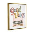 thumbnail image 3 of Stupell Industries Retro Good Vibes Turntable Typography Painting Gold Floater Framed Art Print Wall Art, 17 x 21, 3 of 9