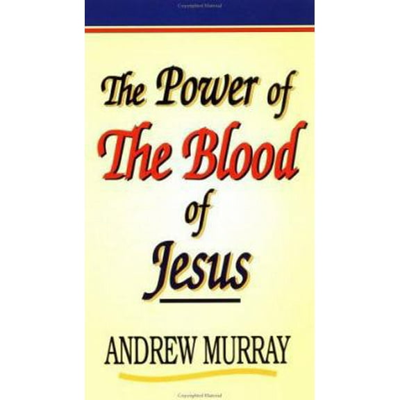 Pre-Owned The Power of the Blood of Jesus (Paperback) 0883682346 9780883682340