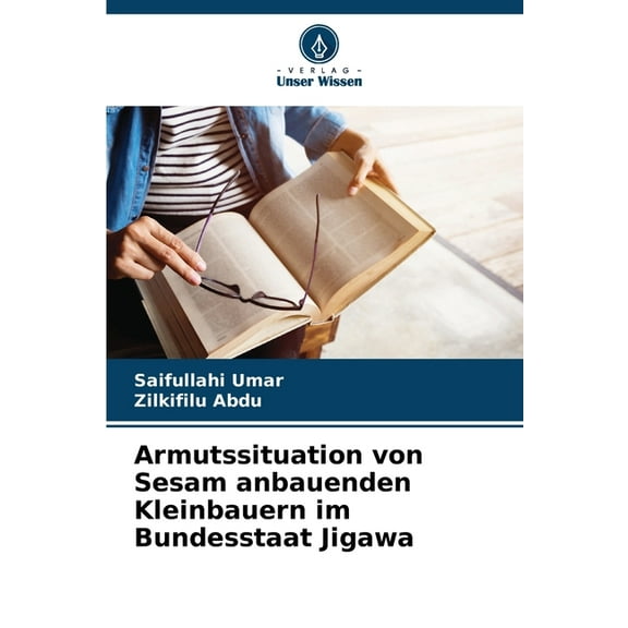 Armutssituation von Sesam anbauenden Kleinbauern im Bundesstaat Jigawa, (Paperback)