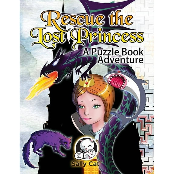 Rescue the Lost Princess: A Puzzle Book Adventure, (Paperback)