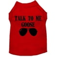 thumbnail image 4 of Pet Dog  Cat Shirt Screen Printed, "Talk To Me Goose", 4 of 10