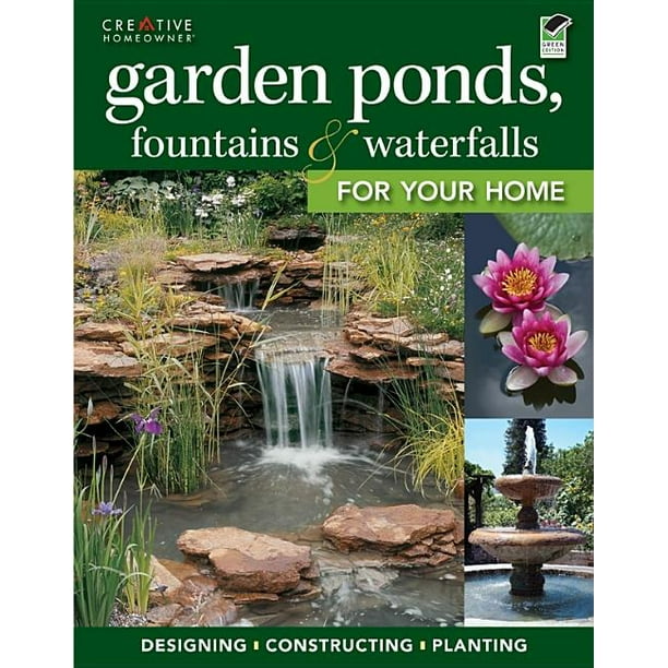 Garden Ponds, Fountains & Waterfalls for Your Home (Paperback