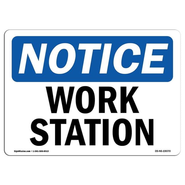 SignMission OS-NS-A-1218-L-19070 12 x 18 in. OSHA Notice Sign - Work Station