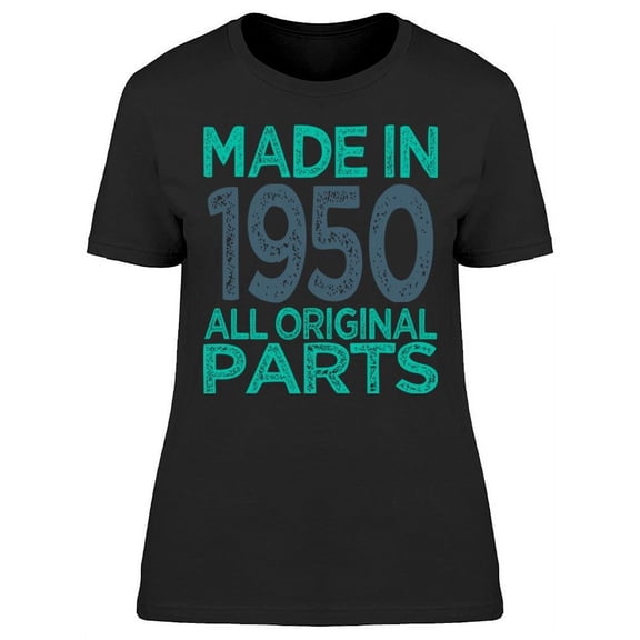 Made In 1950 Women's T-shirt