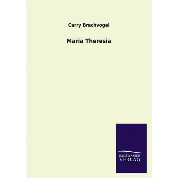 Maria Theresia (Paperback)