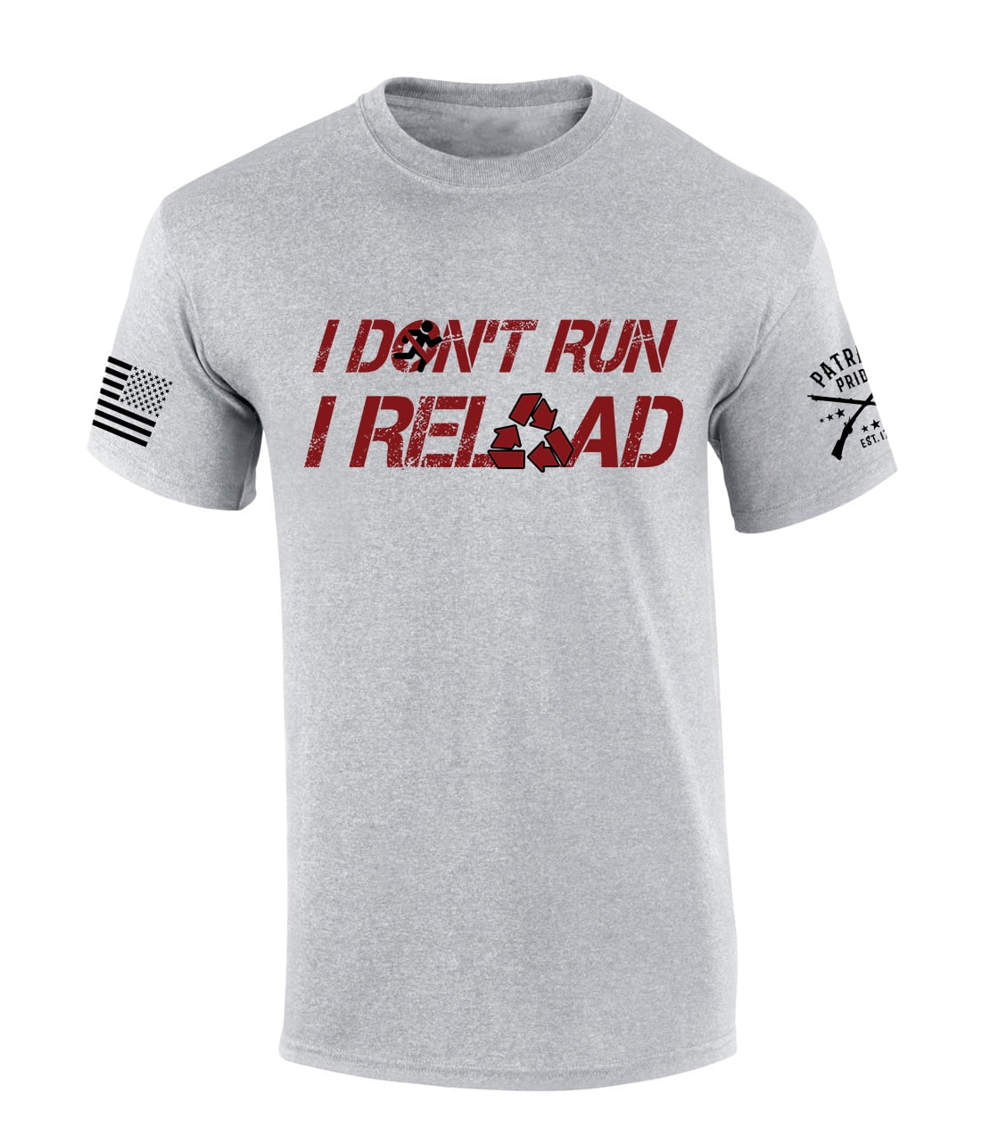 Patriot Pride Tshirt Mens Funny I Don't Run I Reload Patriotic American