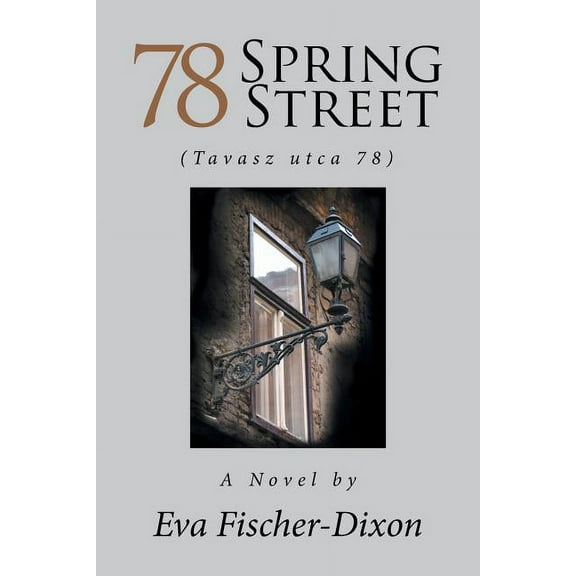 78 Spring Street : Tavasz Utca 78