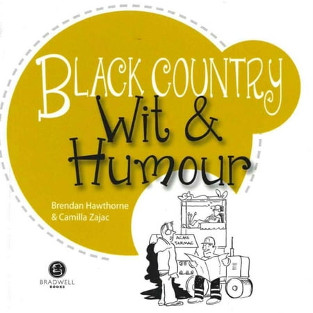 Black Country Wit & Humour: Packed with Fun for All the Family (Wit and Humour)