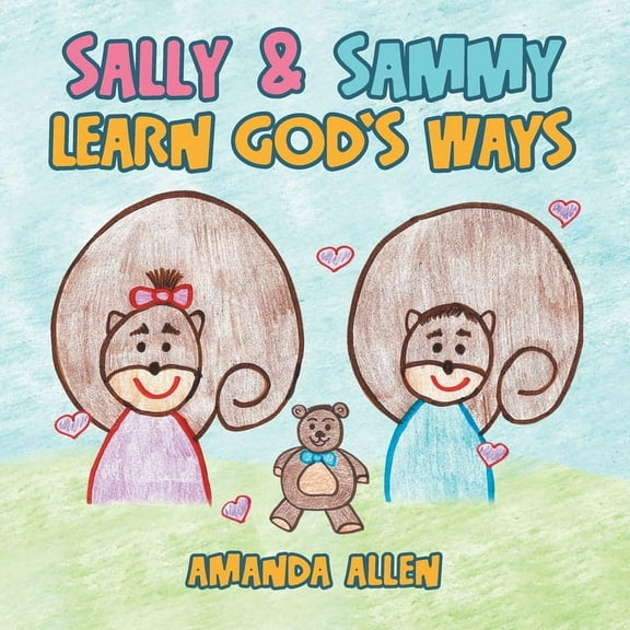 Sally & Sammy Learn God's Ways, (Paperback)