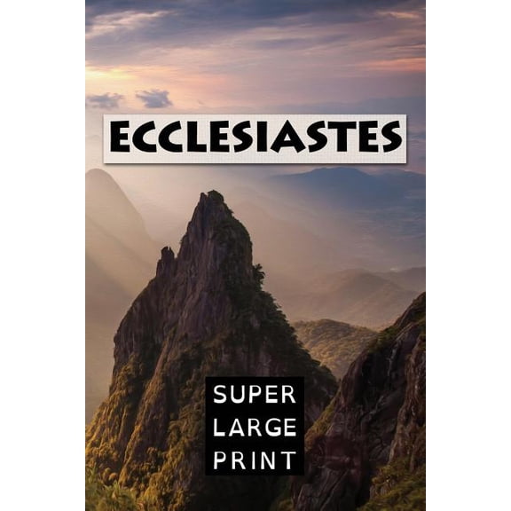 Ecclesiastes: The Preacher (Paperback) by Super Large Print, King James Bible