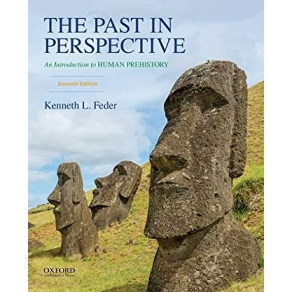 Pre-Owned The Past in Perspective: An Introduction to Human Prehistory (Paperback) 0190275855 9780190275853