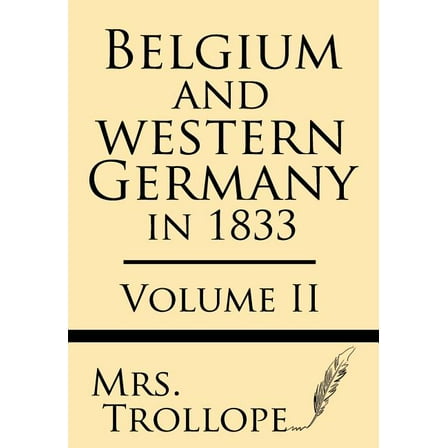 Belgium and Western Germany in 1833 (Volume II) (Paperback)