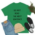 thumbnail image 5 of Cute Graphic Tee Do Not Read The Next Sentence Rebel Funny T-shirt 5XL, 5 of 5