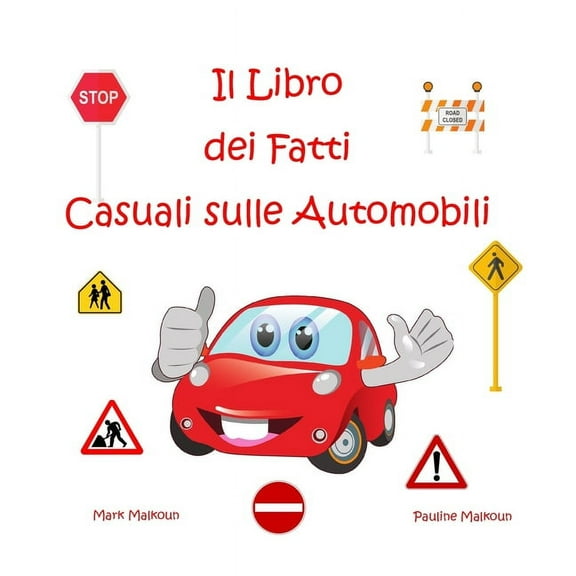 Il Libro dei Fatti Casuali sulle Automobili, (Paperback)