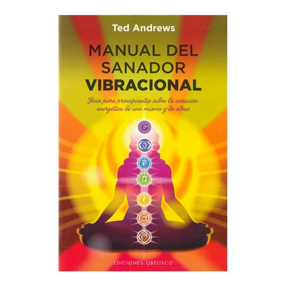 Manual del Sanador Vibracional