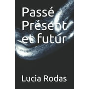 Pass Prsent et futur (Paperback)