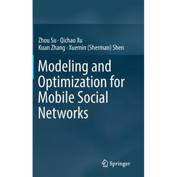 Pre-Owned Modeling and Optimization for Mobile Social Networks (Hardcover)