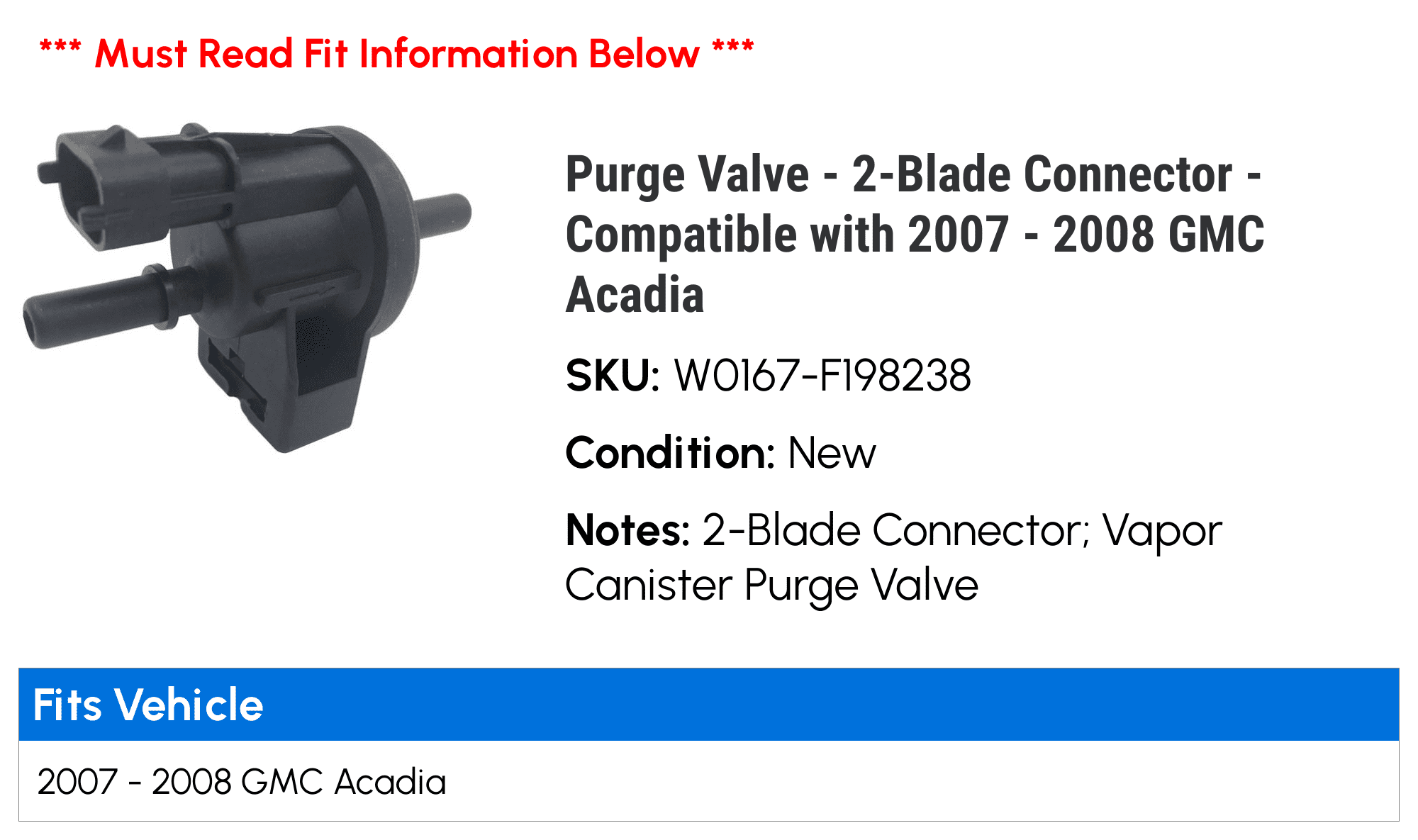 Purge Valve - 2-Blade Connector - Compatible with 2007 - 2008 GMC Acadia