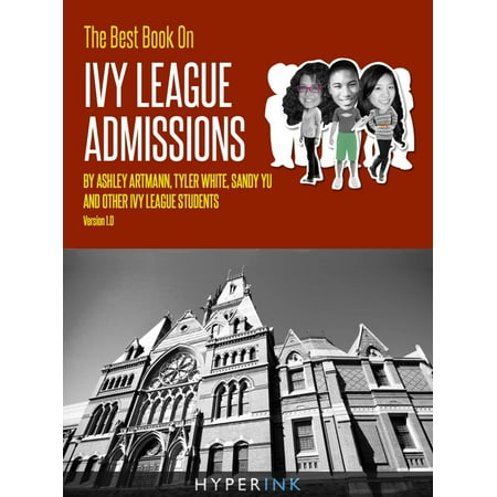 The Best Book On Ivy League Admissions - eBook