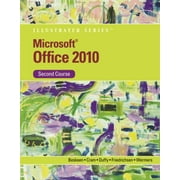 Microsoft Office 2010 Illustrated, Second Course (SAM 2010 Compatible Products) [Paperback - Used]