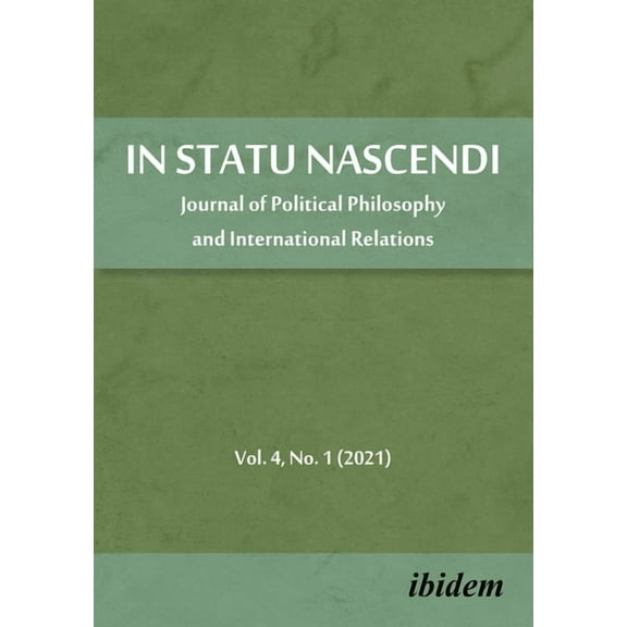 In Statu Nascendi: Journal of Political Philosophy and International Relations2021/1 (Paperback)