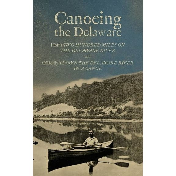 Canoeing the Delaware, (Paperback)