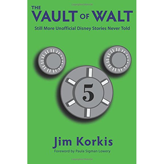 Pre-Owned The Vault of Walt: Volume 5: Additional Unofficial Disney Stories Never Told (Paperback) 168390009X 9781683900092