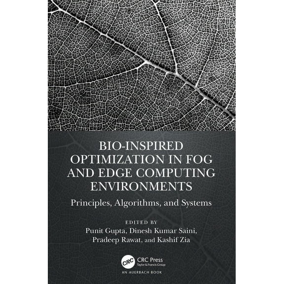 Bio-Inspired Optimization in Fog and Edge Computing Environments: Principles, Algorithms, and Systems, (Hardcover)
