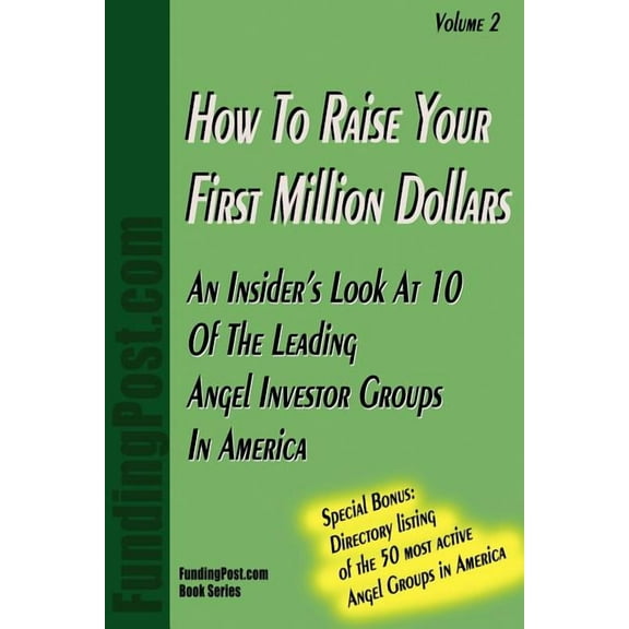 How to Raise Your First Million Dollars