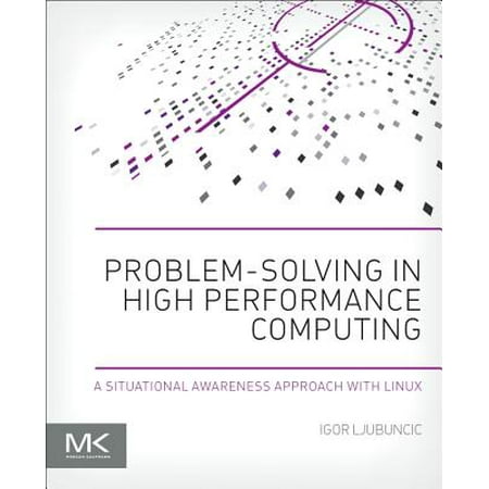 Problem-Solving in High Performance Computing : A Situational Awareness Approach with