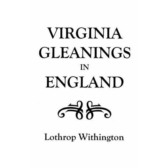 Virginia Gleanings in England, (Paperback)